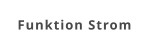 Funktion Strom